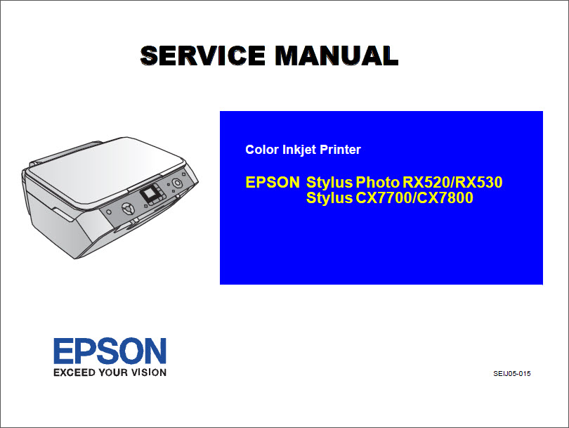 EPSON RX520_RX530_CX7700_CX7800 Service Manual-1 EPSON RX520_RX530_CX7700_CX7800 Service Manual-1